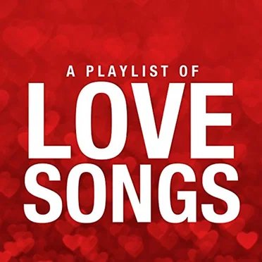 A Playlist of Love Songs by Various Artists - album cover