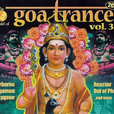 The World of Goa Trance, Volume 3 by Various Artists - album cover