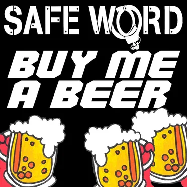 Buy Me A Beer by Safe Word - album cover