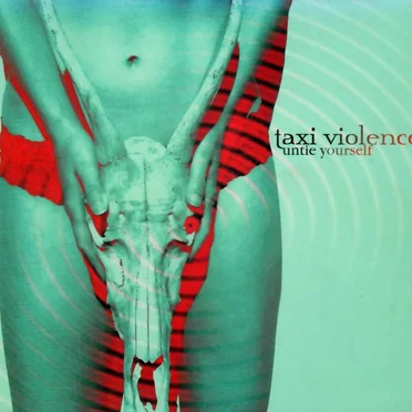 Untie Yourself by Taxi Violence - album cover
