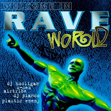 Welcome in Rave World by Various Artists - album cover