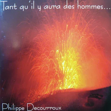 Tant qu'il y aura des hommes...