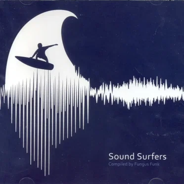 Sound Surfers by Fungus Funk - album cover
