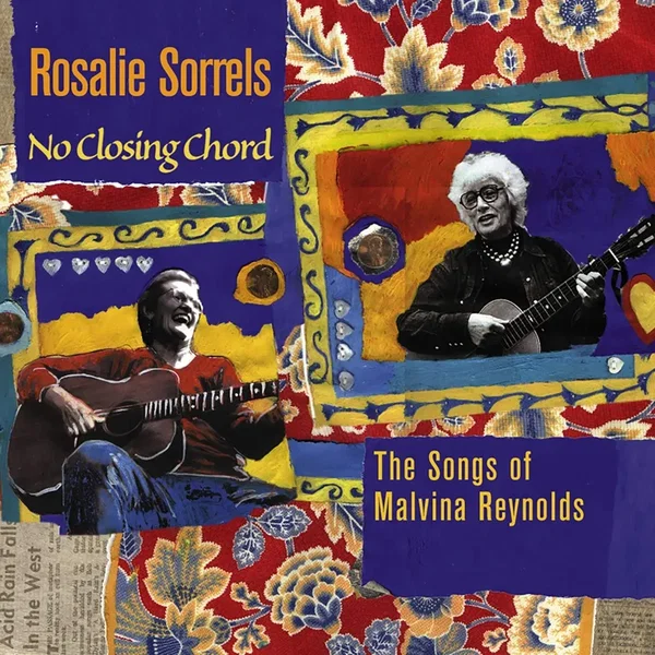 No Closing Chord: The Songs of Malvina Reynolds