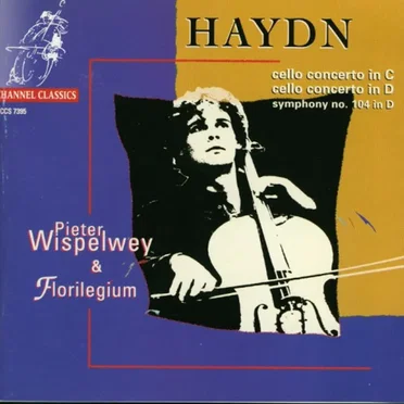 Cello Concerto in C / Cello Concerto in D / Symphony no. 104 in D