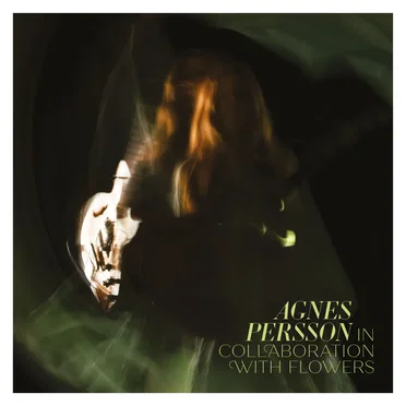 In Collaboration With Flowers by Agnes Persson - album cover