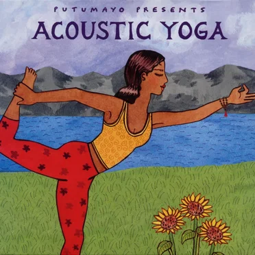 Putumayo Presents: Acoustic Yoga by Various Artists - album cover