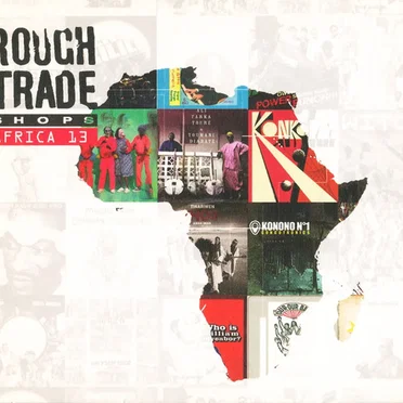 Rough Trade Shops: Africa 13 by Various Artists - album cover