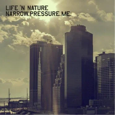Narrow, Pressure, Me