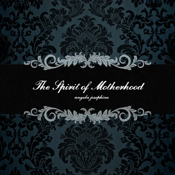 The Spirit of Motherhood