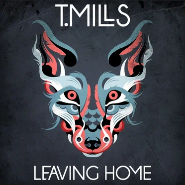 Leaving Home by T. Mills - album cover