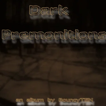 Dark Premonitions