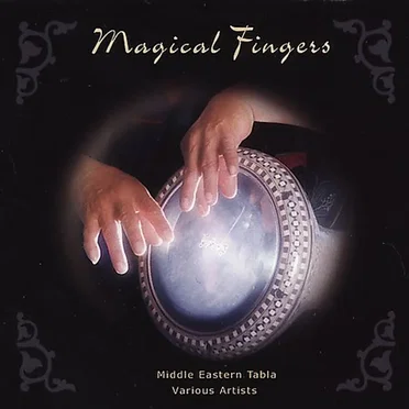 Magical Fingers: Middle Eastern Tabla by Various Artists - album cover