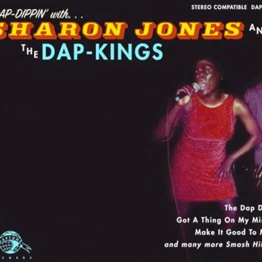 Dap‐Dippin’ with Sharon Jones and the Dap‐Kings
