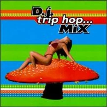 DJ Trip Hop Mix: On the Funky Tip by Various Artists - album cover