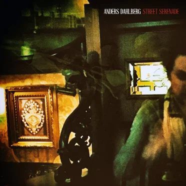 Street Serenade by Anders Dahlberg - album cover