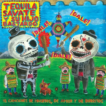 Dale! Dale! Dale! by Tequila Savata Y Su Hijo Bastardo - album cover
