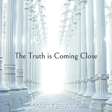 The Truth Is Coming Close