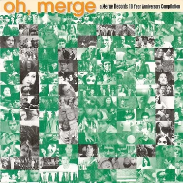 Oh, Merge: A Merge Records 10 Year Anniversary Compilation by Various Artists - album cover
