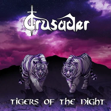 Tigers of The Night by Crusader - album cover