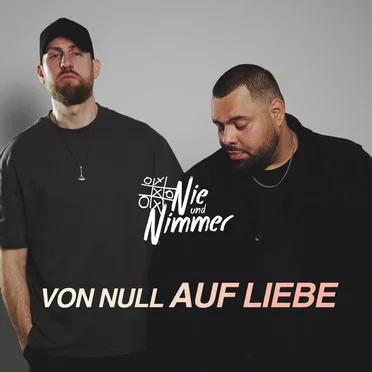 Von null auf Liebe by Nie und Nimmer - album cover