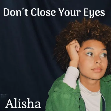 Don’t Close Your Eyes