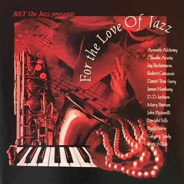 BET on Jazz Presents: For the Love of Jazz by Various Artists - album cover