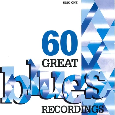 60 Great Blues Recordings by Various Artists - album cover