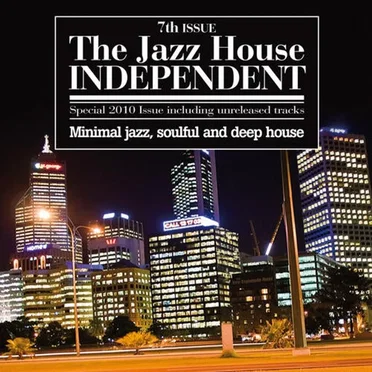 The Jazz House Independent, Volume 7 by Various Artists - album cover