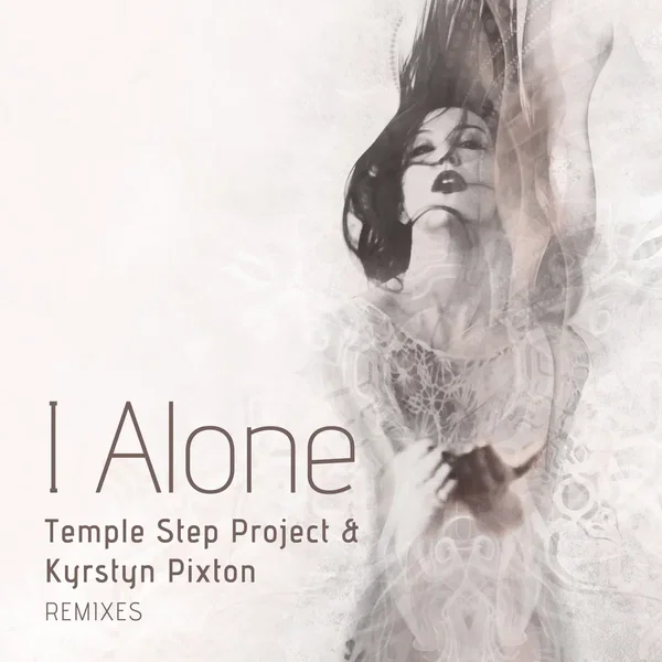 I Alone (Remixes)