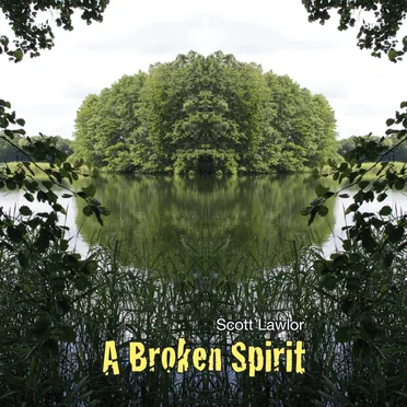 A Broken Spirit
