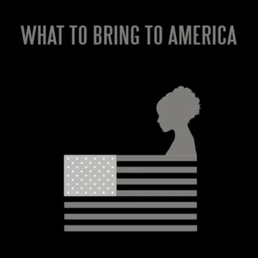 What to Bring to America