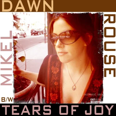 Dawn / Tears of Joy