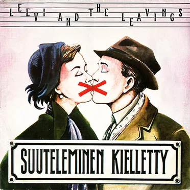 Suuteleminen kielletty by Leevi and the Leavings - album cover