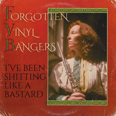 I’ve Been Shitting Like a Bastard