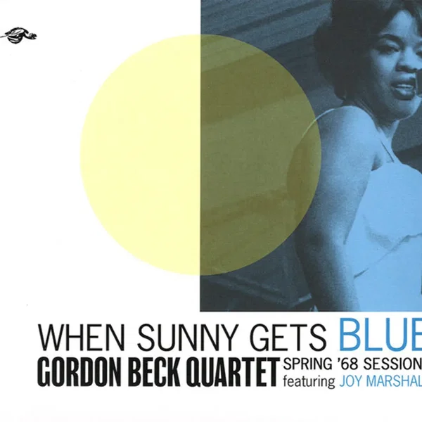 When Sunny Gets Blue (Spring ’68 Sessions)