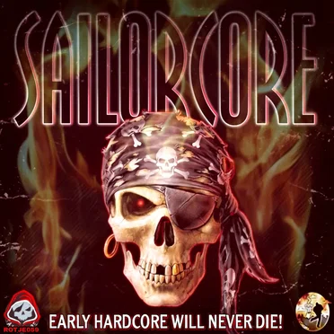Early Hardcore Will Never Die! by Sailorcore - album cover
