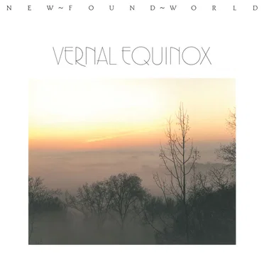 New Found World by Vernal Equinox - album cover