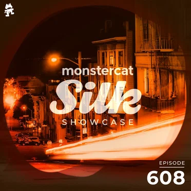 2021-08-18: Monstercat Silk Showcase 608 (hosted by Terry da Libra) by Monstercat - album cover