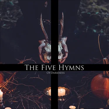 The Five Hymns of Darkness