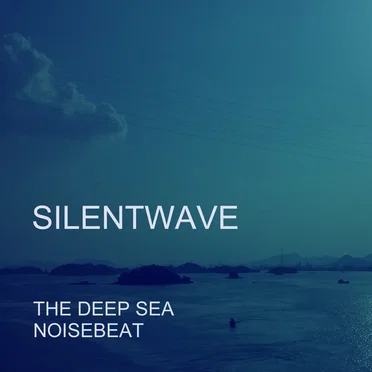 The Deep Sea / Noisebeat