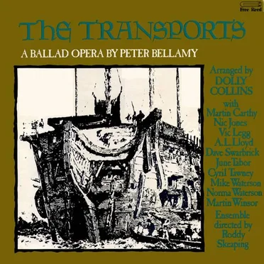 The Transports: A Ballad Opera by Peter Bellamy