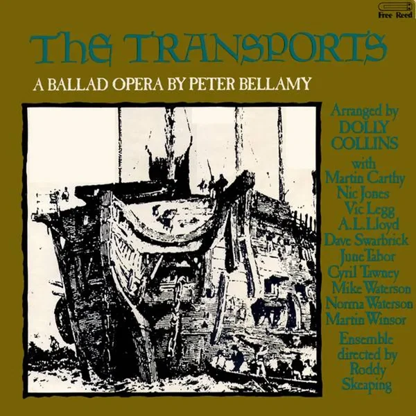 The Transports: A Ballad Opera by Peter Bellamy
