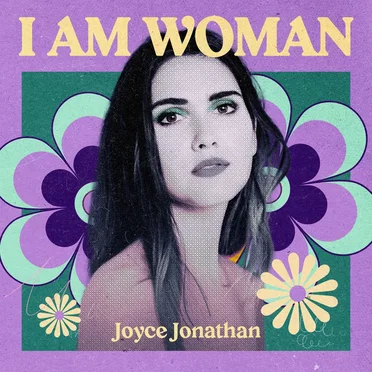 I Am Woman : Joyce Jonathan
