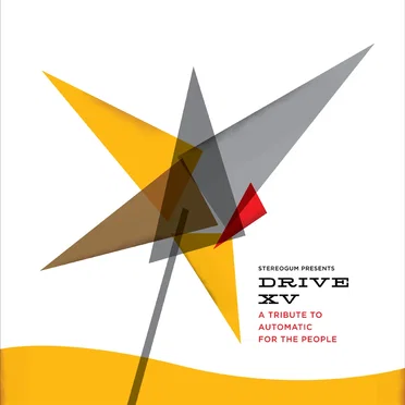 Stereogum Presents… DRIVE XV: A Tribute to Automatic for the People by Various Artists - album cover