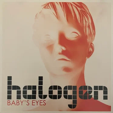 Baby's Eyes by Halogen - album cover