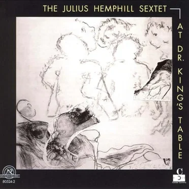 At Dr. King's Table by The Julius Hemphill Sextet - album cover