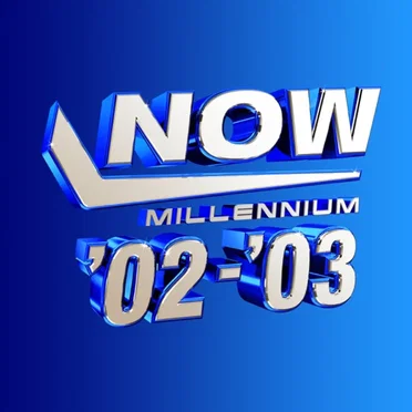 Now Millennium 2002–2003 by Various Artists - album cover
