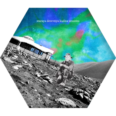 Kadita Sessions by staraya derevnya - album cover