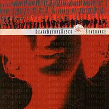 Death Before Disco / Severance by Death Before Disco - album cover